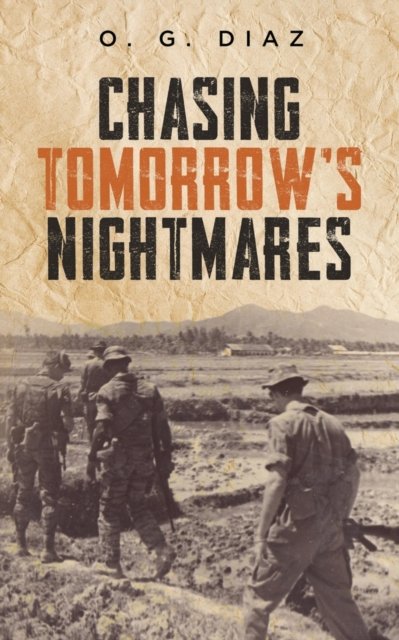Cover for O. G. Diaz · Chasing Tomorrow's Nightmares (Pocketbok) (2022)