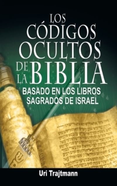 Cover for Uri Trajtmann · Los Codigos Ocultos de la Biblia (Bok) (2011)