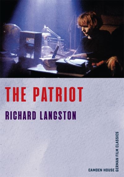 Cover for Langston, Richard (Royalty Account) · The Patriot - Camden House German Film Classics (Paperback Book) (2021)