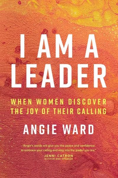 Cover for Angie Ward · I Am a Leader (Paperback Book) (2020)