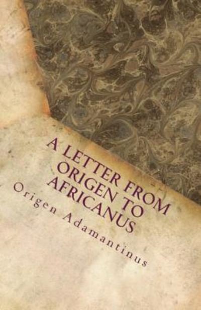 Cover for Origen Adamantinus · A Letter from Origen to Africanus (Paperback Book) (2018)