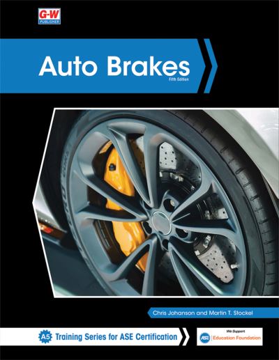 Auto Brakes - Chris Johanson - Książki - Goodheart-Wilcox Publisher - 9781645640769 - 10 września 2019