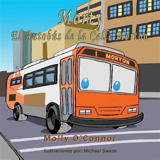 Cover for Molly O'Connor · Morty El Autobus de la Calle Morton (Paperback Book) (2021)