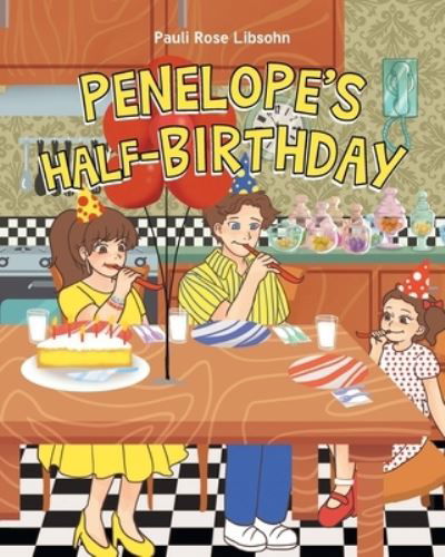 Cover for Pauli Rose Libsohn · Penelope's Half-Birthday (Bok) (2022)