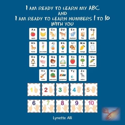 Cover for Lynette Alli · I Am Ready to Learn My Abc and I Am Ready to Learn Numbers 1 to 10 with You (Paperback Book) (2020)