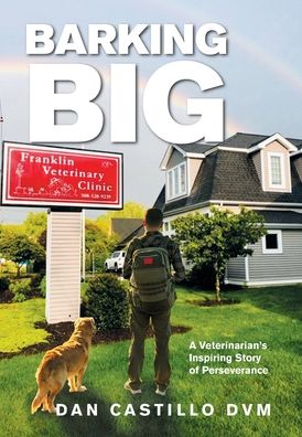 Cover for Dan Castillo DVM · Barking Big (Hardcover Book) (2021)