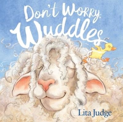 Cover for Lita Judge · Dont Worry, Wuddles! (Book) (2023)