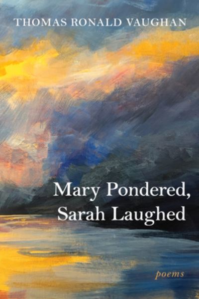 Cover for Thomas Ronald Vaughan · Mary Pondered, Sarah Laughed (Book) (2023)