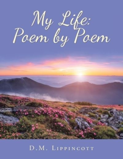 Cover for D. M. Lippincott · My Life (Book) (2022)