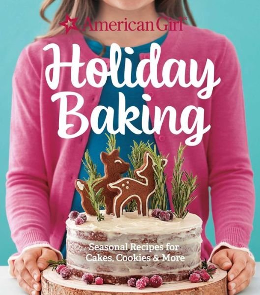 Cover for American Girl · American Girl Holiday Baking (Hardcover Book) (2019)