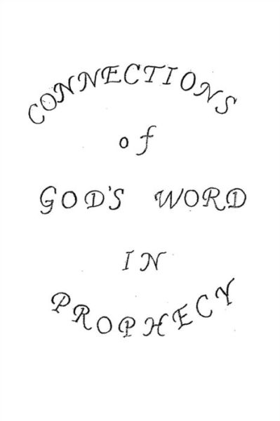 Cover for Carl Thomas · Connections of God's Word in Prophecy: Understanding God's Word (Paperback Book) (2016)