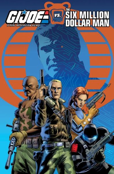 Cover for Ryan Ferrier · G.I. Joe: A Real American Hero vs. The Six Million Dollar Man (Paperback Book) (2018)