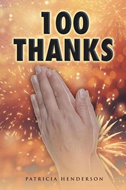 Cover for Patricia Henderson · 100 Thanks (Paperback Book) (2019)