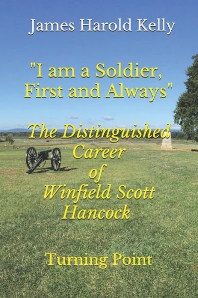 Cover for James Harold Kelly · &quot;I am a Soldier, First and Always&quot; (Paperback Bog) (2019)