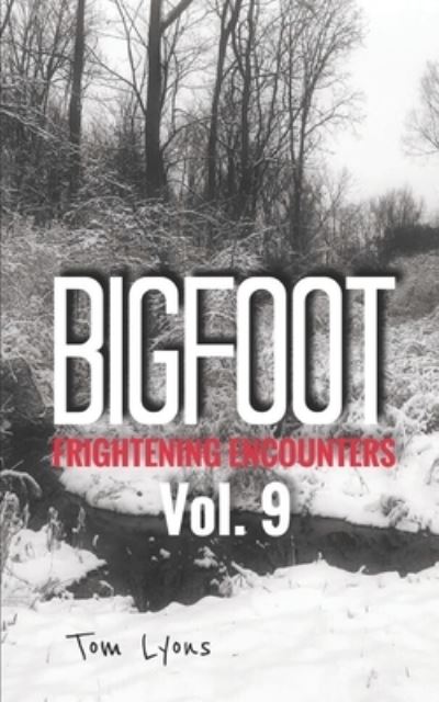 Cover for Tom Lyons · Bigfoot Frightening Encounters (Taschenbuch) (2019)