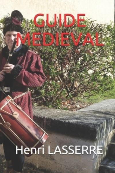 Cover for Henri Lasserre · Guide Medieval (Paperback Book) (2018)