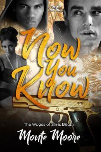 Cover for Monte Moore · Now You Know...Wages of Sin Is Death (Paperback Book) (2018)