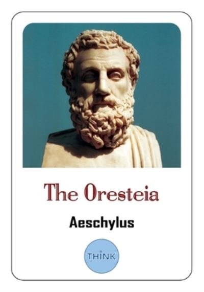 Cover for Aeschylus · The Oresteia (Paperback Bog) (2018)