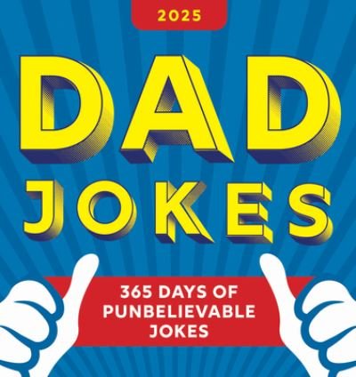 Cover for Sourcebooks · 2025 Dad Jokes Boxed Calendar: 365 Days of Punbelievable Jokes - World's Best Dad Jokes Collection (Calendar) (2024)