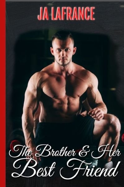 Cover for Ja LaFrance · The Brother &amp; Her Best Friend - Curvy and Wanted (Paperback Book) (2016)