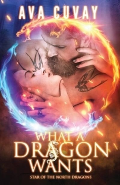 Cover for Ava Cuvay · What a Dragon Wants (Paperback Book) (2021)