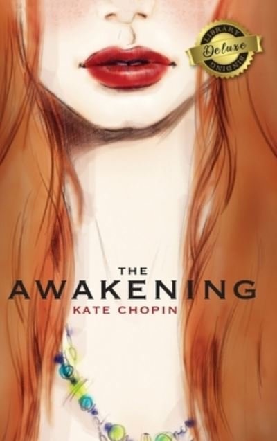 Cover for Kate Chopin · The Awakening (Deluxe Library Binding) (Gebundenes Buch) (2020)