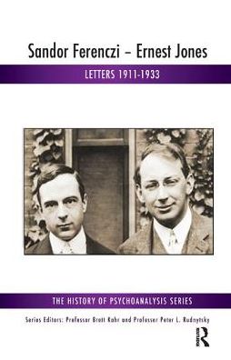 Cover for Sandor Ferenczi · Sandor Ferenczi - Ernest Jones: Letters 1911-1933 - The History of Psychoanalysis Series (Paperback Book) (2013)