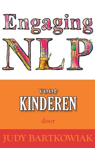 Cover for Judy Bartkowiak · NLP Voor Kinderen (Paperback Book) (2014)