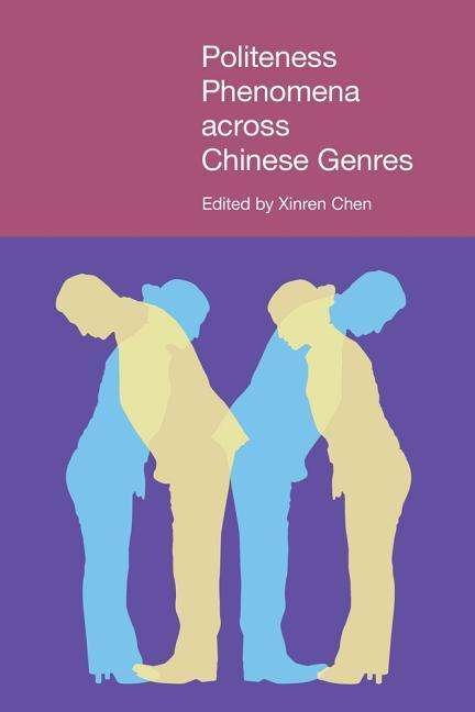 Cover for Xinren Chen · Politeness Phenomena across Chinese Genres - Pragmatic Interfaces (Gebundenes Buch) (2017)