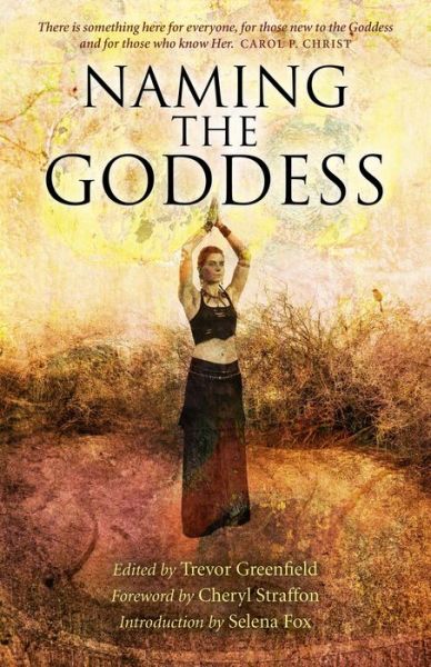 Cover for Trevor Greenfield · Naming the Goddess (Paperback Book) (2014)