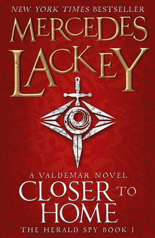Cover for Mercedes Lackey · Closer to Home: Book 1 - The Herald Spy (Paperback Bog) (2014)