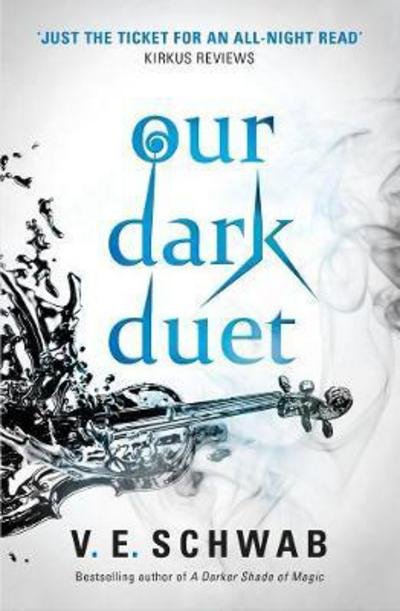 Cover for V. E. Schwab · Our Dark Duet - Monsters of Verity (Paperback Book) (2017)