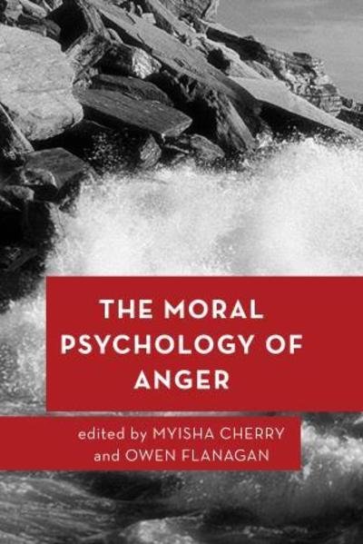 Cover for Myisha Cherry · The Moral Psychology of Anger - Moral Psychology of the Emotions (Taschenbuch) (2019)