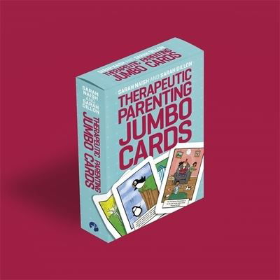 Therapeutic Parenting Jumbo Cards - Therapeutic Parenting Books - Sarah Naish - Books - Jessica Kingsley Publishers - 9781787757769 - June 11, 2021