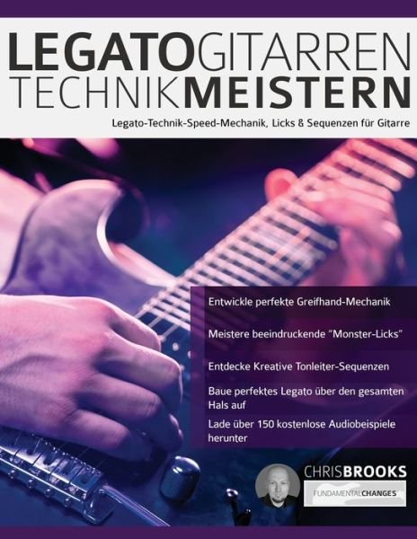 Legato-Gitarrentechnik Meistern - Chris Brooks - Książki - www.fundamental-changes.com - 9781789331769 - 29 stycznia 2020