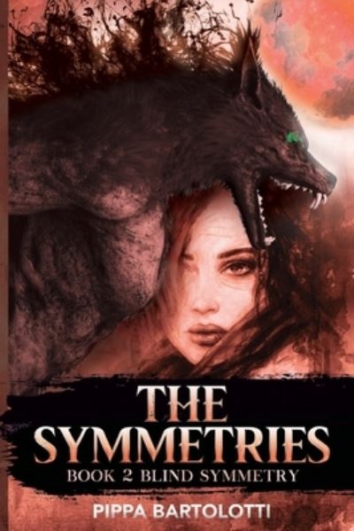 Cover for Pippa Bartolotti · The Symmetries - Book 2 Blind Symmetry (Paperback Book) (2024)