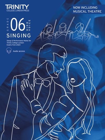 Cover for Trinity College London · Trinity College London Singing Exam Pieces from 2023 Grade 6 high voice: Pieces for Trinity College London Exams from 2023 (Sheet music) (2023)