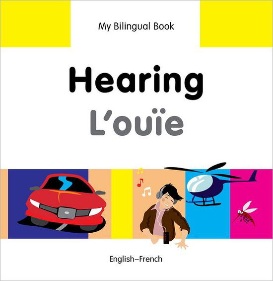 Cover for Milet Publishing Ltd · My Bilingual Book - Hearing - French-english (Hardcover Book) (2014)