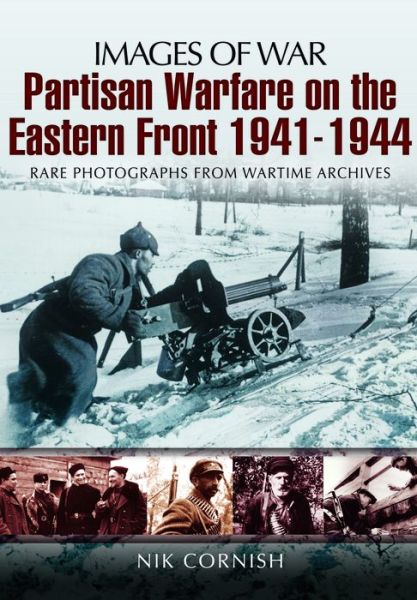 Cover for Nik Cornish · Partisan Warfare on the Eastern Front 1941-1944 (Paperback Book) (2014)