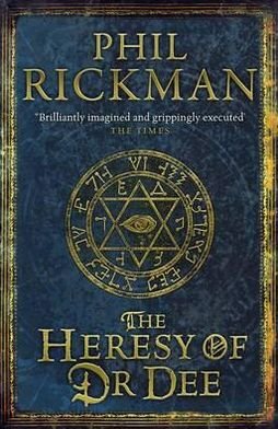 Cover for Phil Rickman · The Heresy of Dr Dee (Innbunden bok) (2012)