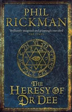 Cover for Phil Rickman · The Heresy of Dr Dee (Hardcover Book) (2012)