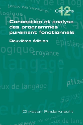 Cover for Christian Rinderknecht · Conception et Analyse Des Programmes Purement Fonctionnels (Pocketbok) [French edition] (2012)
