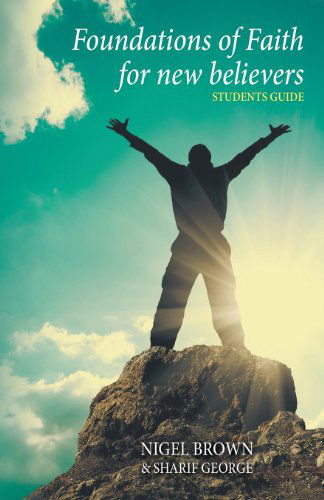 Cover for Sharif George · Foundations of Faith for New Believers - Student Edition (Pocketbok) (2013)