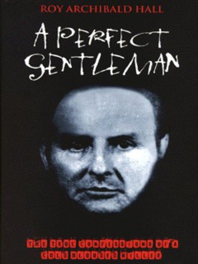 Cover for Roy Hall · A Perfect Gentleman (Hardcover Book) (1999)