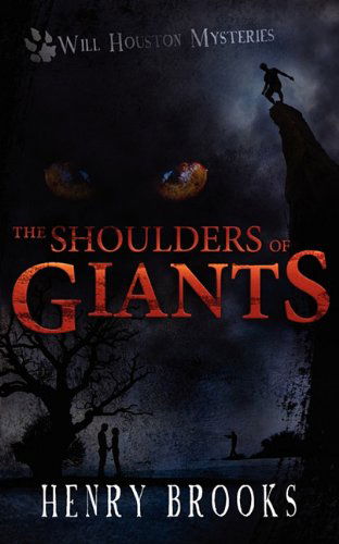 Cover for Henry Brooks · The Shoulders of Giants: Will Houston Mysteries 1 (Paperback Book) (2011)