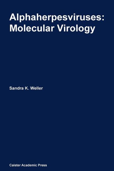 Cover for Alphaherpesviruses: Molecular Virology (Hardcover Book) (2011)