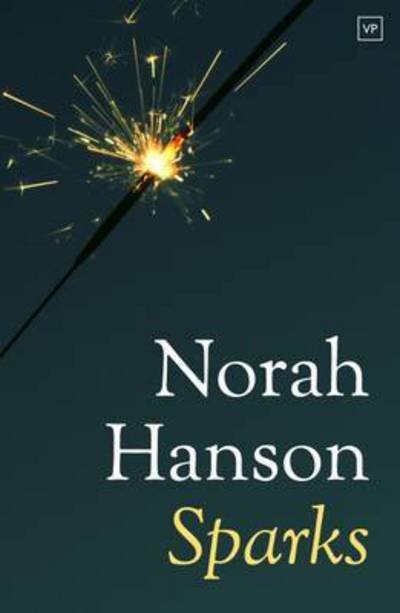 Cover for Norah Hanson · Sparks (Pocketbok) (2016)