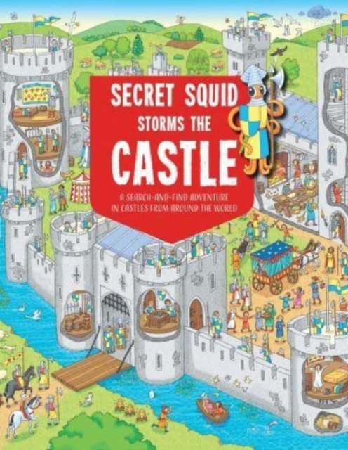 Cover for Hungry Tomato · Secret Squid Storms The Castle: A Search-And-Find Adventure in Castles From Around The World (Paperback Book) (2023)