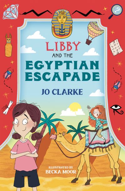 Cover for Jo Clarke · Libby and the Egyptian Escapade - The Travelling School Mysteries (Paperback Book) (2025)