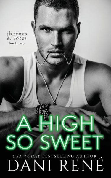 Cover for Dani Rene · A High so Sweet (Paperback Book) (2021)